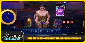Bảng Cầu Tài Xỉu - Chiến Thuật Soi Cầu Chơi Đâu Thắng Đó