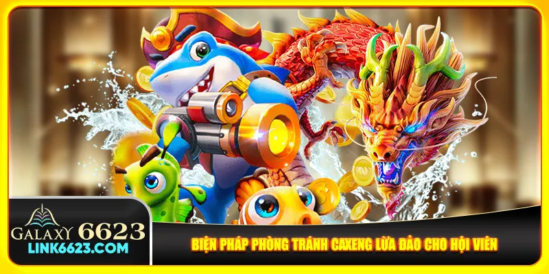 Biện pháp phòng tránh caxeng lừa đảo cho hội viên